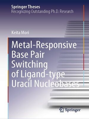 cover image of Metal-Responsive Base Pair Switching of Ligand-type Uracil Nucleobases